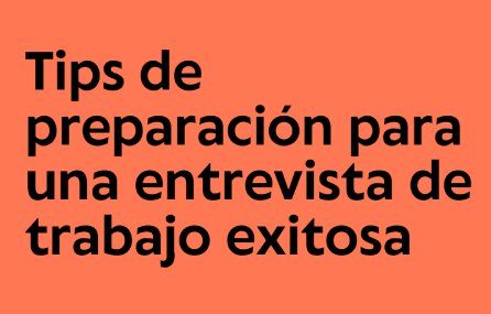 Portada de la guía: Tips de preparación para una entrevista de trabajo exitosa